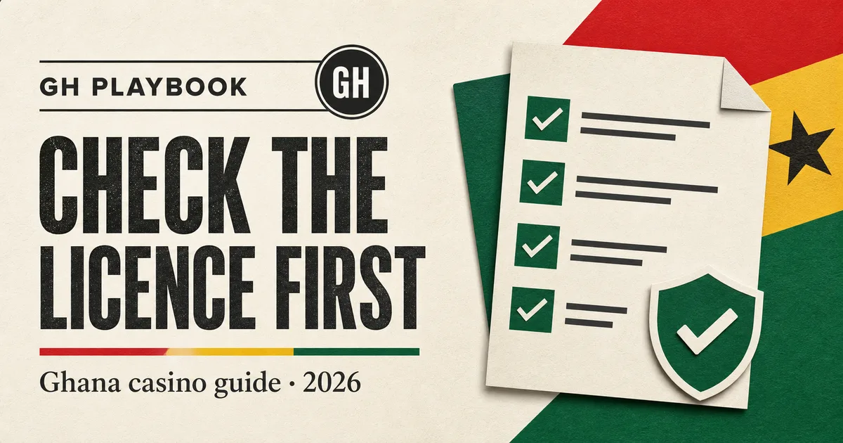 GH Playbook checklist for verifying a Ghana online casino licence before depositing
